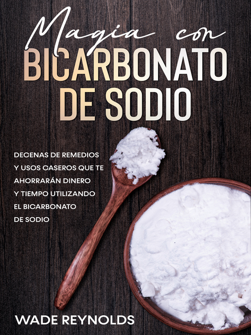 Title details for Magia con Bicarbonato de Sodio by Wade Reynolds - Available